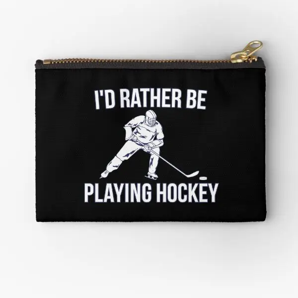 

I D Rather Be Playing Hockey Zipper Pouches Coin Men Money Wallet Women Pure Underwear Packaging Key Panties Cosmetic Bag