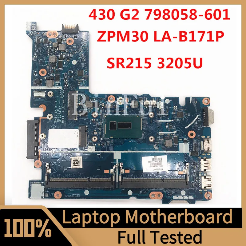 Материнская плата 798058-601 798058-501 798058-001 для ноутбука HP Probook 430 G2, материнская плата ZPM30 LA-B171P W/ SR215 3205U CPU 100% протестирована
