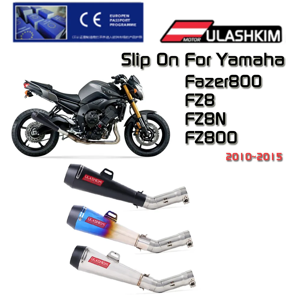 

Slip On For Yamaha Fazer FZ8 FZ8N FZ800 2010 to 2015 Motorcycle Full System Muffler Escape Exhaust Middle Link Pipe Accessories