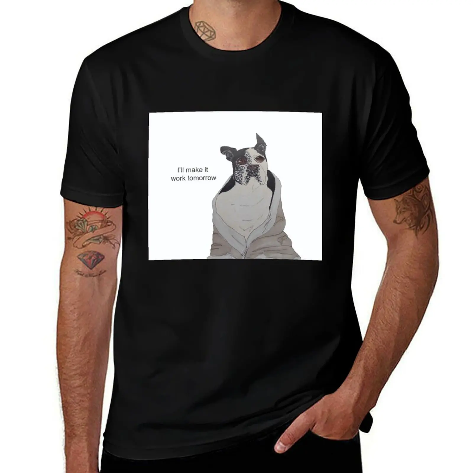 Фото Футболка «I'll Make it Work Tomorrow — Swatch Boston Terrier», аниме вещи, дешевые вещи, винтажная футболка с рисунком, мужские забавные футболки №1