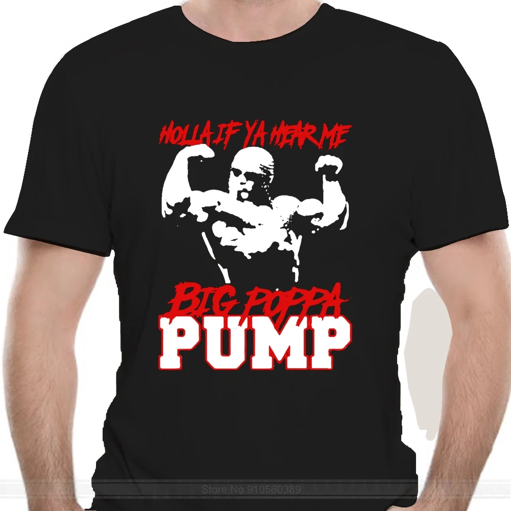

Wcwharajuku Streetwear Shirt Mensteiner Big Poppa Pump Holla If Ya Hear Me Quality Oldskool T Shirt
