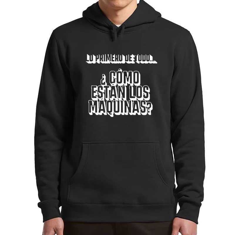 

Como Estan Los Maquinas Hoodies How About Machine Spanish Meme Hooded Sweatshirt Soft Unisex Casual Pullovers