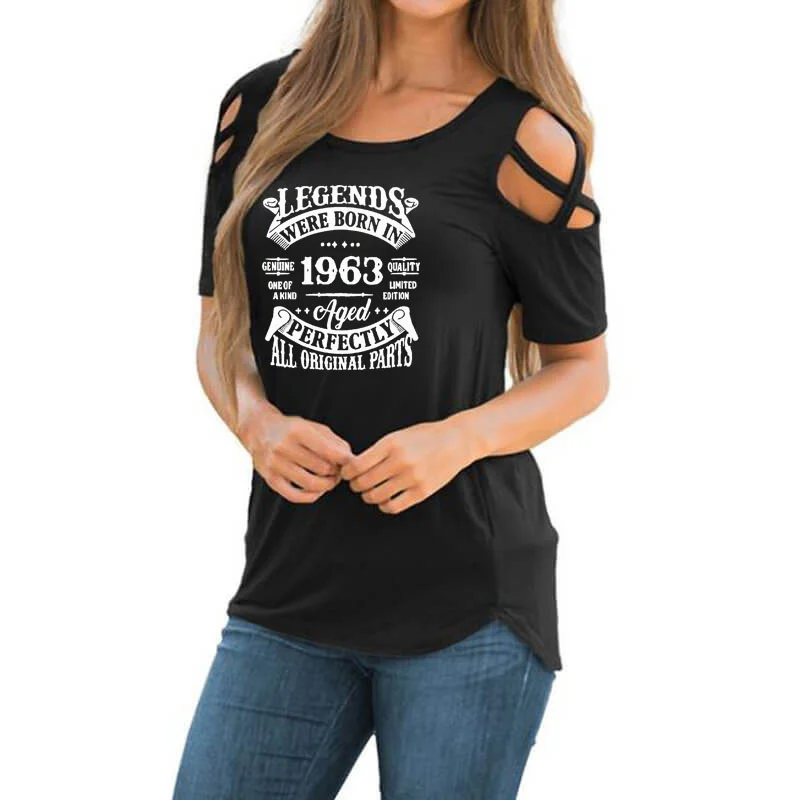 

Legends were Born In 1963 60 Women T-Shirt Summer 60th Birthday Gift Cross Off Shoulder Casual Tshirt Femme Tops for Female