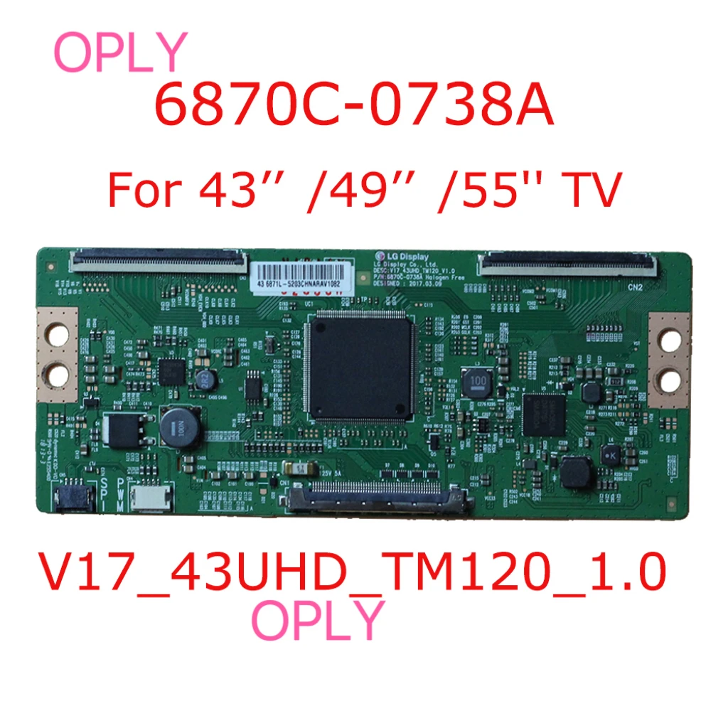 

T-con Board 6870C 0738A For 6870C-0738A Original Sony TV 43'' 49'' 55'' Logic Board V17_43UHD_TM120_1.0 6871L-5203C 6870C 0738A