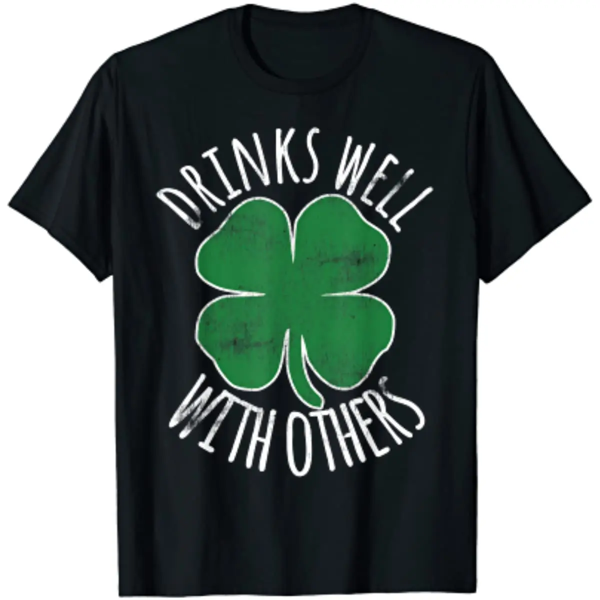 

Drinks Well with Others St. Patrick's Day Drunk Beer Funny T-Shirt 1981 Shirt Anime Clothes Shirts for Men Cotton Four Seasons