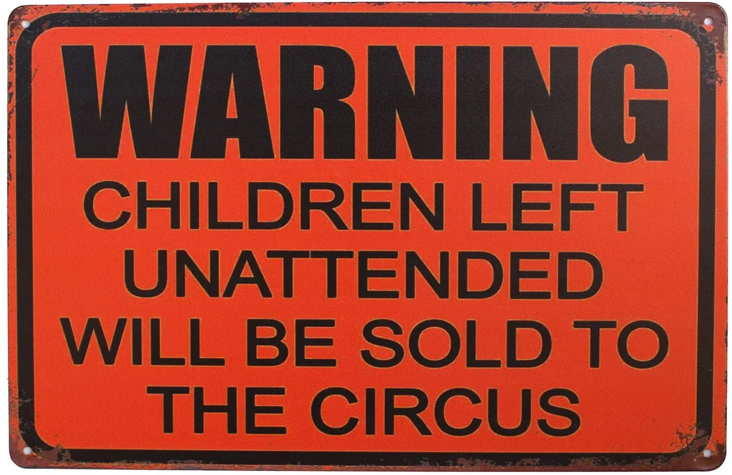 

SUMIK Warning Children Left Unattended Will Be Sold to Circus, Metal Tin Sign, Vintage Poster Plaque Home Wall Decor