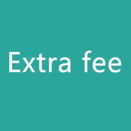 

Extra fee