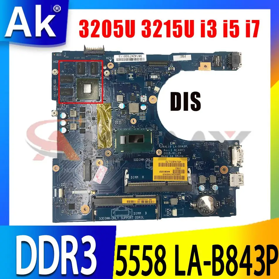 

For DELL Inspiron 5558 Laptop Motherboard CN- 0W45H6 0PPD60 LA-B843P HDMI Notebook Mainboard 3205U 3215U i3 i5 i7 5th Gen CPU