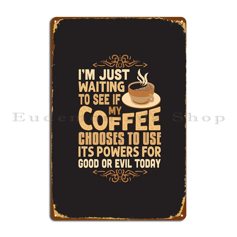 

Evil Coffee Metal Sign Classic Rusty Customize Iron Create Tin Sign Poster
