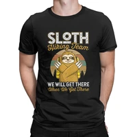 sloth hiking team we will get there when we get there mens shirt camping fashion short sleeve crew neck 100 cotton t shirts