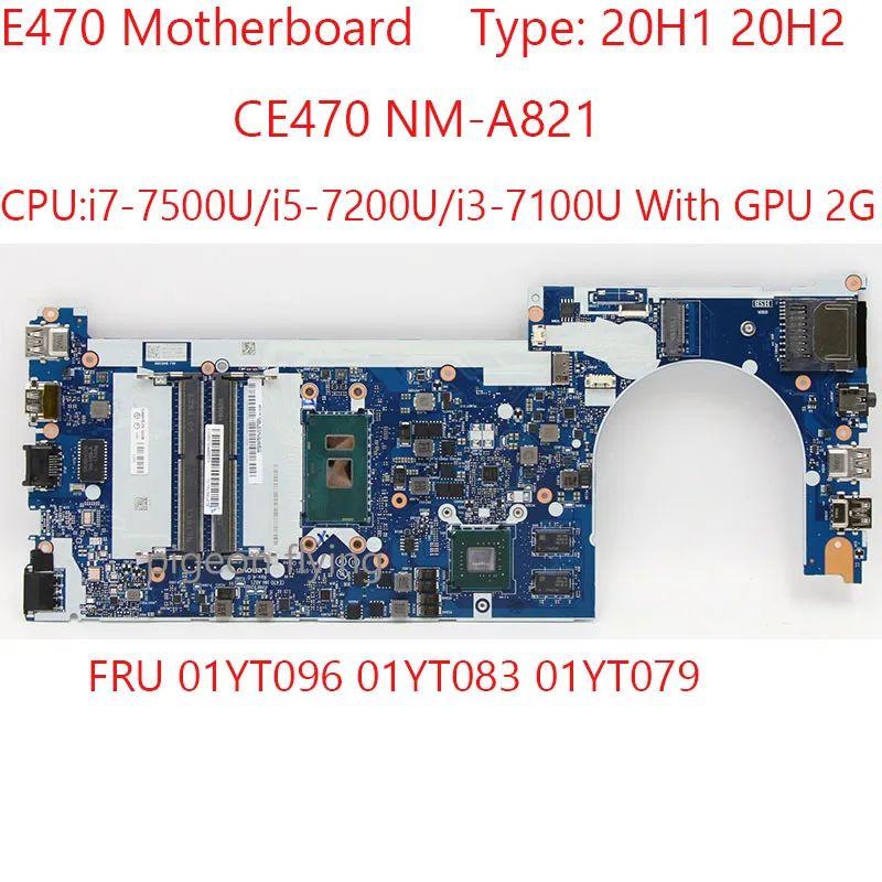 E470 материнская плата CE470 NM-A821 01YT096 01YT083 01YT079 для Thinkpad E470 Latop 20H1 20H2 CPU:i3/i5/i7 с графическим процессором 2G 100% ТЕСТ ОК