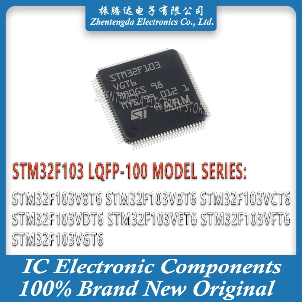 

STM32F103V8T6 STM32F103VBT6 STM32F103VCT6 STM32F103VDT6 STM32F103VET6 STM32F103VFT6 STM32F103VGT6 STM32F103 STM IC MCU Chip