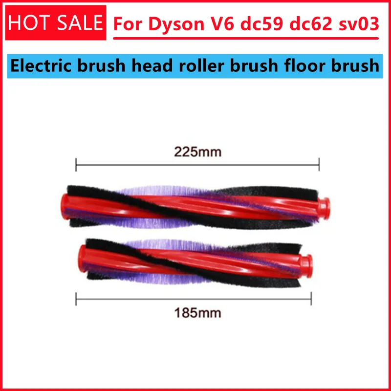 Applicable for Dyson vacuum cleaner accessories V6 dc59 dc62 sv03 185mm and 225mm electric brush head roller brush floor brush