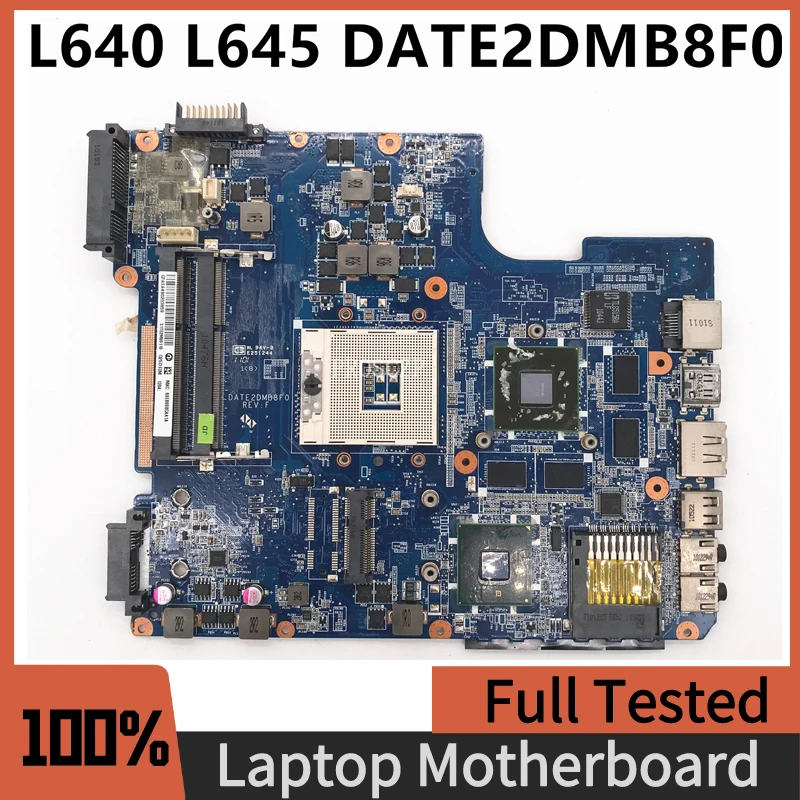 DATE2DMB8F0 High Quality Mainboard For Toshiba Satellite L640 L645 Laptop Motherboard HM55 DDR3 Notebook 100% Full Working Well