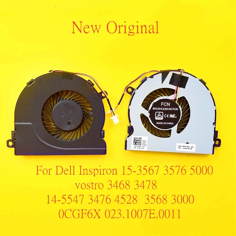 

New Original Laptop CPUCooling fan For Dell Inspiron 15-3567 3576 vostro 3468 3478 14-5547 3476 4528 3568 0CGF6X 023.1007E.0011