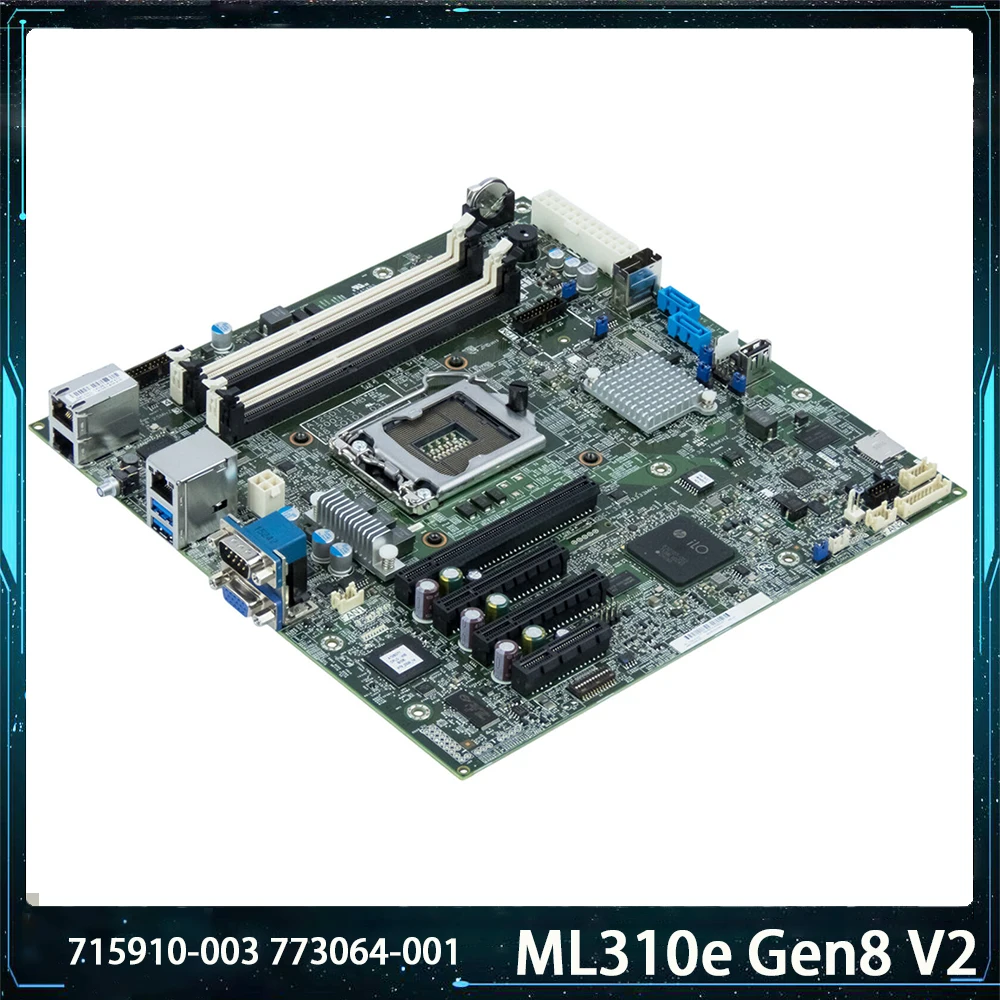 

715910-003 773064-001 For HP ML310e Gen8 V2 DDR3 LGA1150 Server Motherboard Works Perfectly Fast Ship High Quality