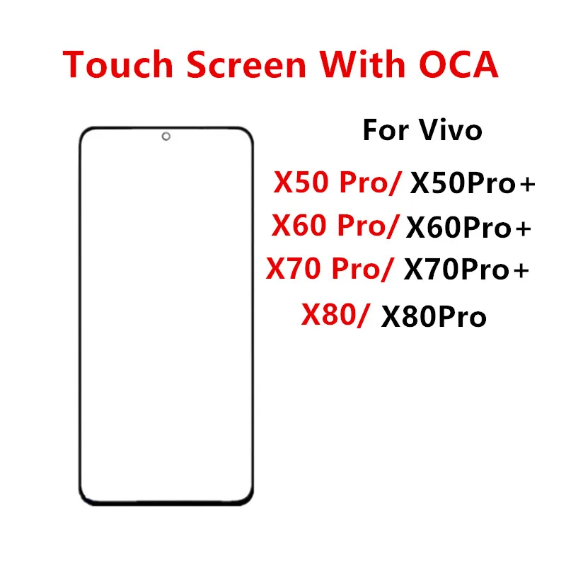 

X80Pro Touch Screen For Vivo X80 X50 X60 X70 Pro Plus Front Panel LCD Display Outer Glass Repair Replace Parts + OCA