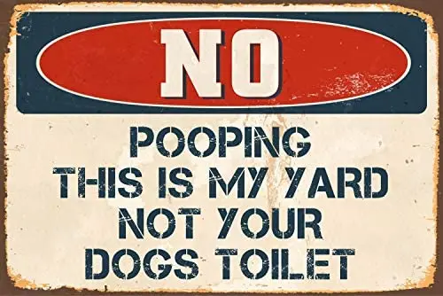 

Без завивки, это мой двор, а не туалет для ваших собак, 8x12, винтажный виниловый знак