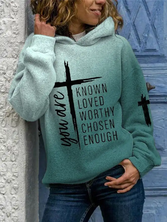 

Women's You Are Known, Loved, Worthy, Chosen, Enough Print Casual Hoodie