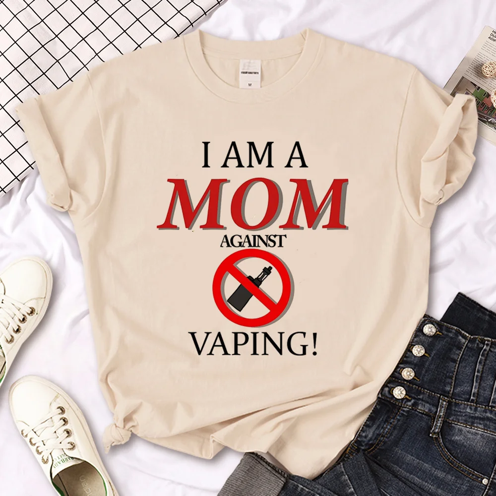 

I am a MOM against VAPING t shirt women harajuku Y2K summer tshirt girl graphic streetwear designer clothes