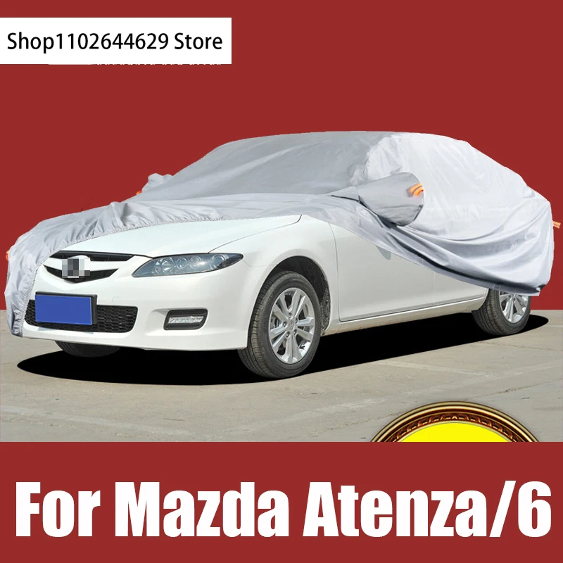 

Full Car Covers For Mazda Atenza 6 Six Outdoor Protection Snow Protective Sunshade Dustproof Waterproof Oxford Cloth Accessories