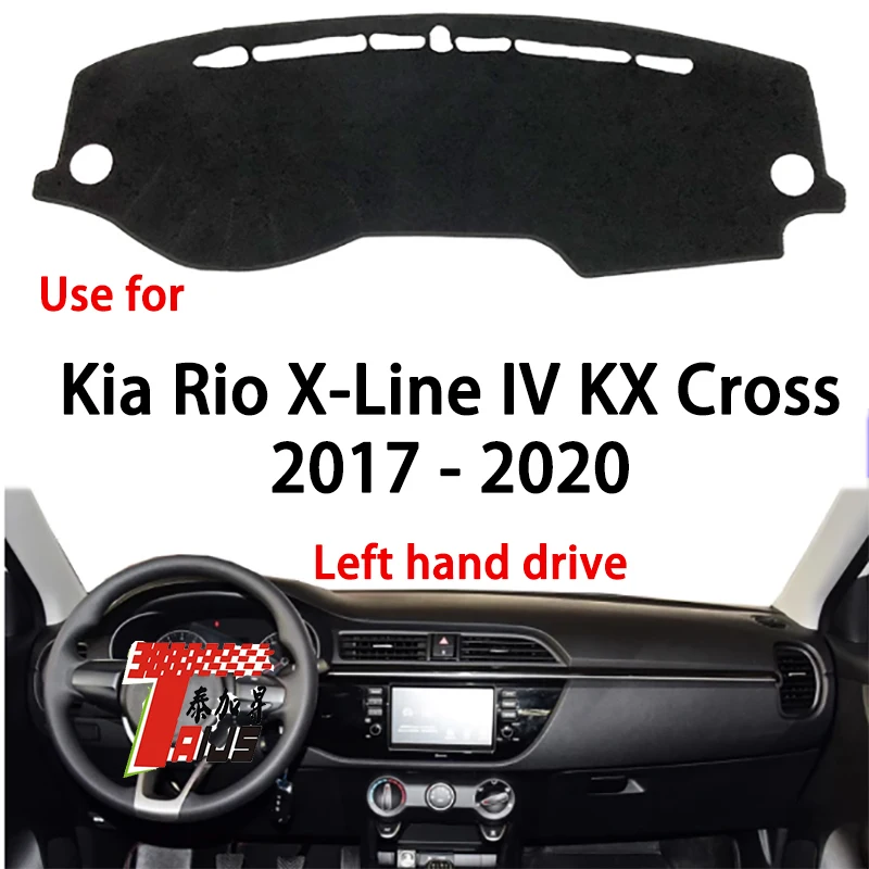 TAIJS Factory car anti-dirty pad Polyester Fibre Car Dashboard Cover For KIA Rio X-Line IV KX Cross 2017- 2020 Left Hand drive