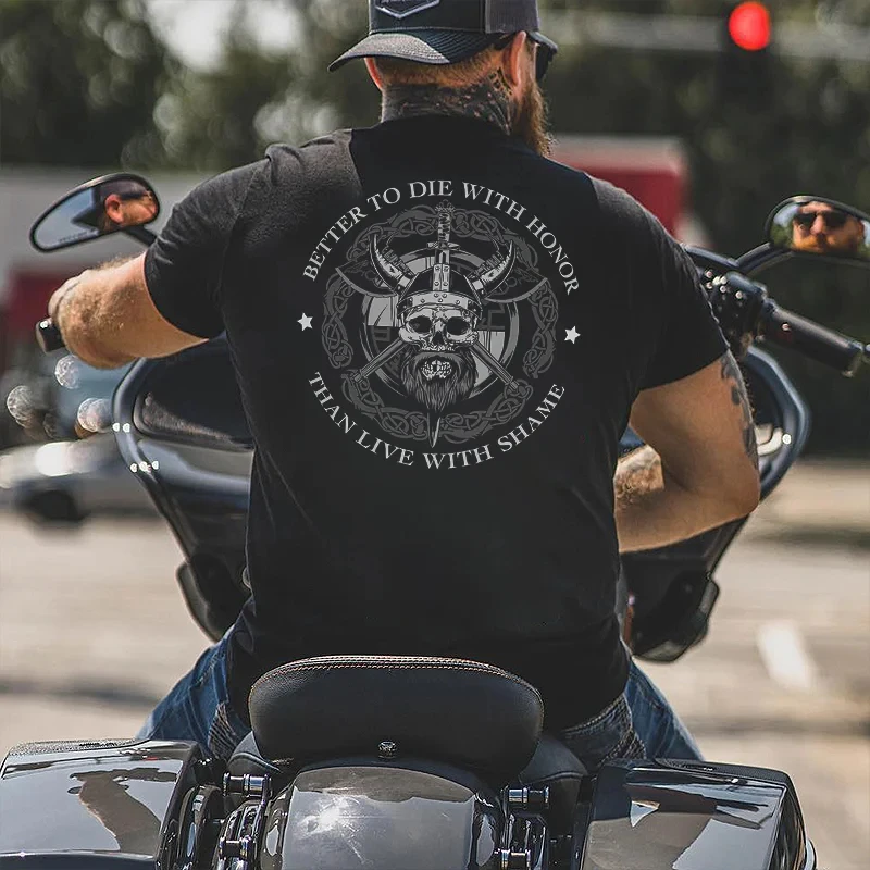 

Badassdude Better To Die With Honor Than Live With Shame Printing Men's Casual Fashion T-shirt