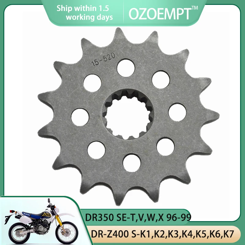 

OZOEMPT 520-15T Motorcycle Front Sprocket Apply to DR350 SE-X SE-T,V,W,X DR-Z400 S-K1,K2,K3,K4,K5,K6,K7,K8,K9,L0-L9 DR-Z400 S