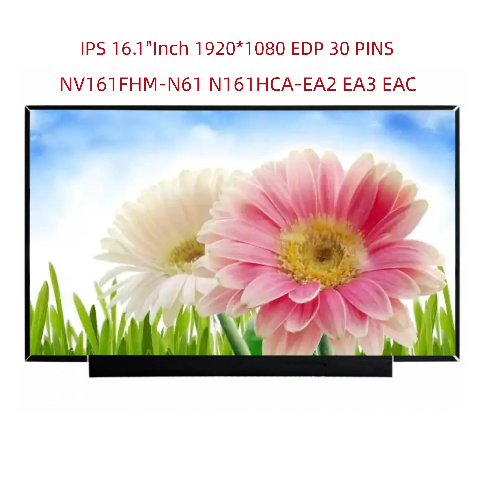 Фото NV161FHM-N61 N161HCA-EA2 EA3 EAC IPS 16,1-дюймовый FHD 1920*1080 EDP 30-контактный ЖК-дисплей LED-панель для ноутбука №1