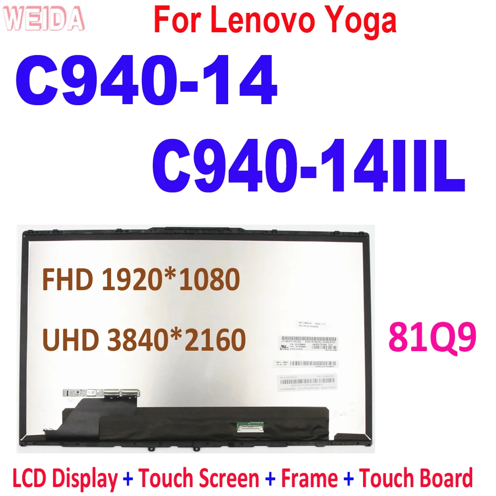 

14.0" LCD For Lenovo Yoga C940-14 C940-14IIL 81Q9 LCD Display LED Touch Screen Assembly Frame 5D10S39595 5D10S39596 FHD UHD