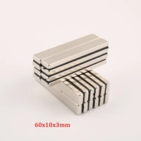 5 100pcs 60x10x3 quadrate sheet magnet 60mm10mm powerful strip magnets 60103mm strong neodymium magnets