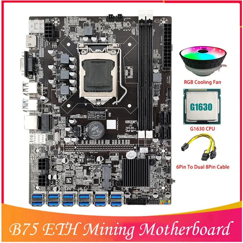 

B75 ETH Mining Motherboard LGA1155 12XPCIE To USB G1630 CPU+6Pin To Dual 8Pin Cable+Cooling Fan DDR3 B75 BTC Motherboard
