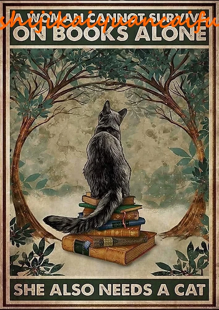 Винтажная металлическая вывеска Женщина не может выжить только по книгам