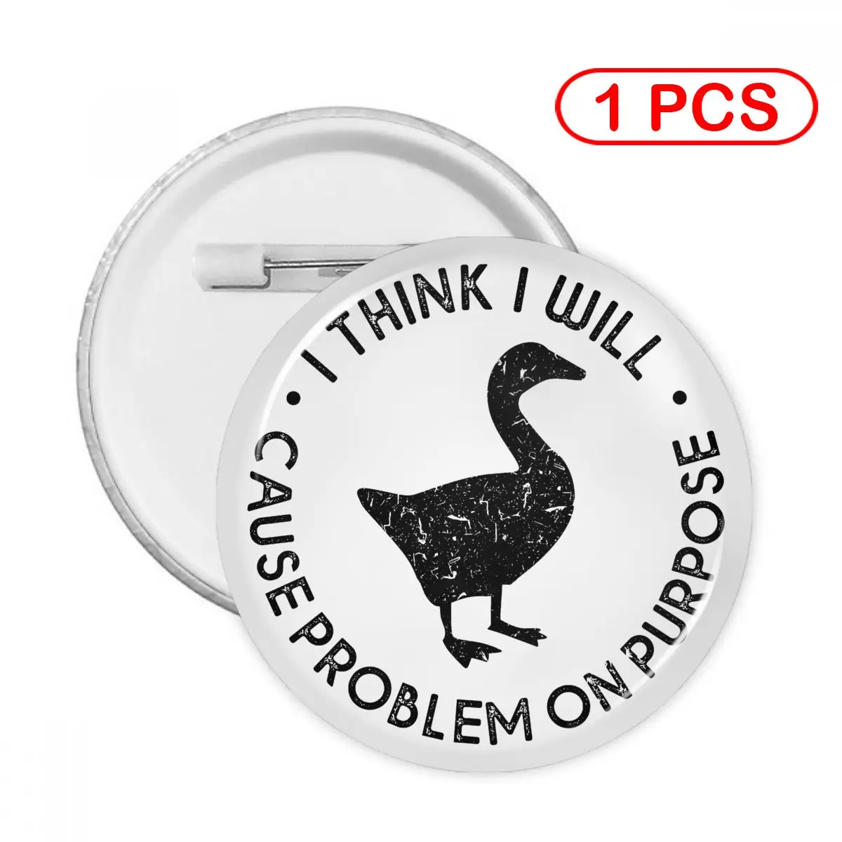 

Untitled Goose I Think I Will Cause Problem Pins Creative Brooch Jewelry Decor Metal Pin Badge Girl Child Broche Button Clothes
