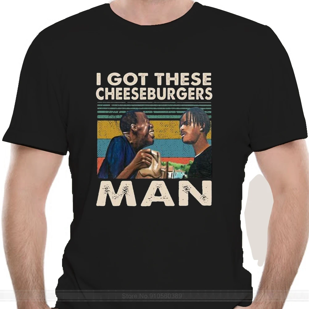 

Menace Ii Society I Got These Cheeseburgers Man Vintage T-Shirt fashion t-shirt men cotton brand teeshirt