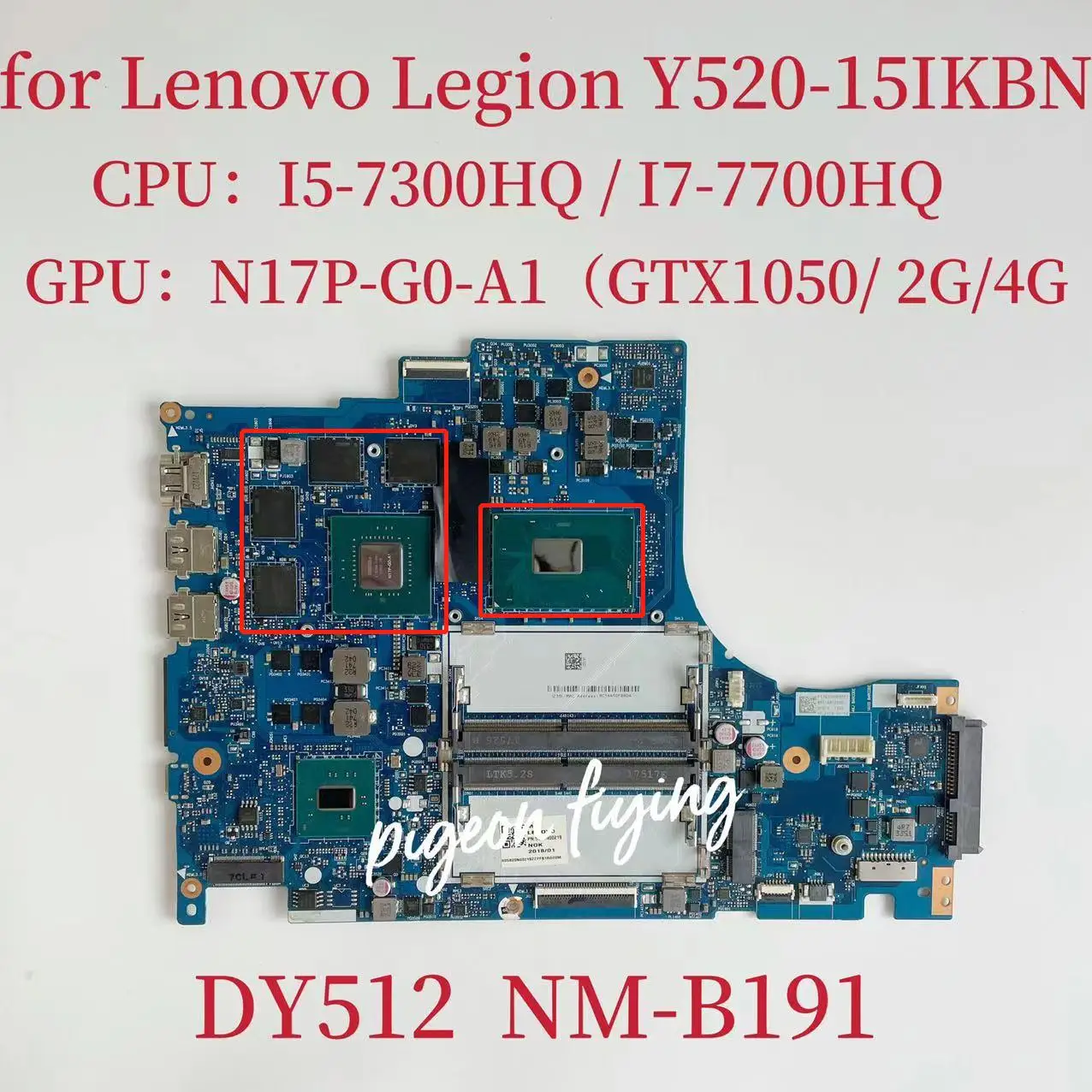 

NM-B191 Mainboard For Lenovo Legion Y520-15IKBN Laptop Motherboard CPU:I5-7300HQ I7-7700HQ GPU:N17P-G0-A1 GTX1050 2G/4G Test OK