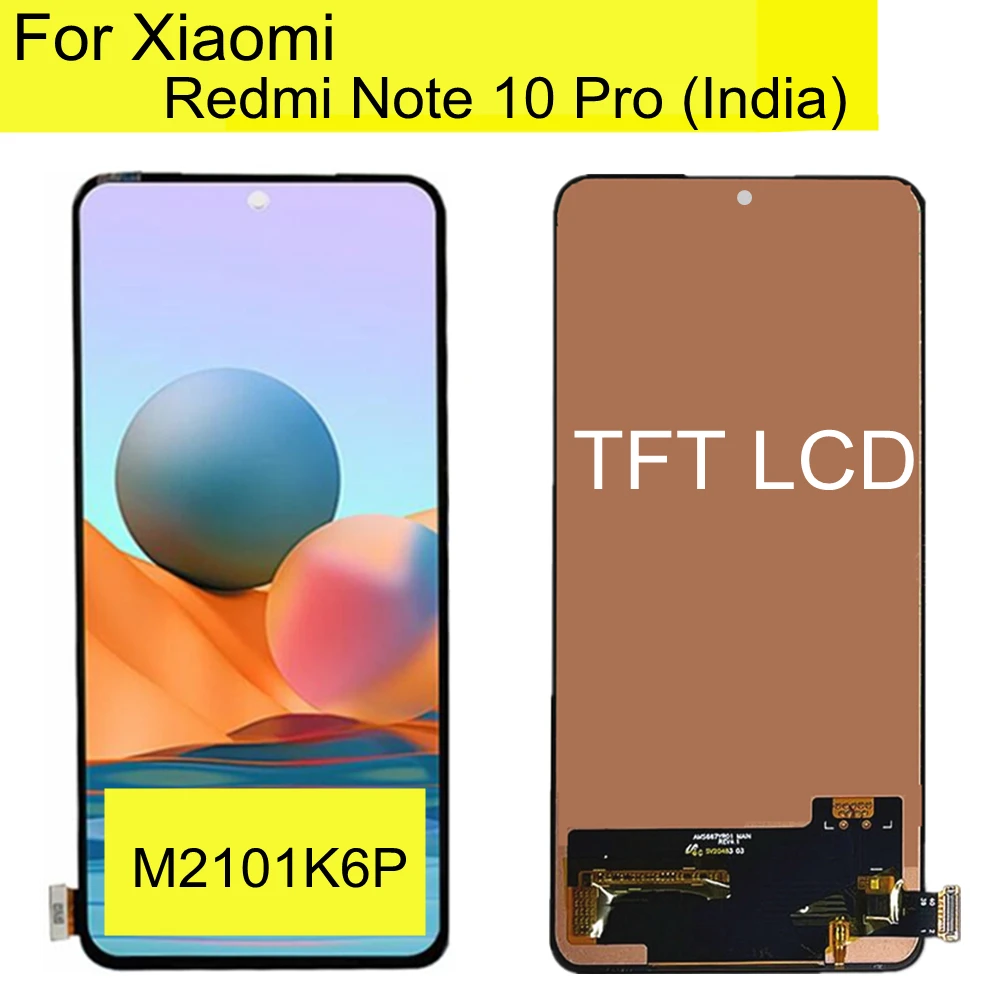 

6.67" TFT LCD For Xiaomi Redmi Note 10 Pro (India) M2101K6P LCD Display Touch Screen Digitizer Replacement