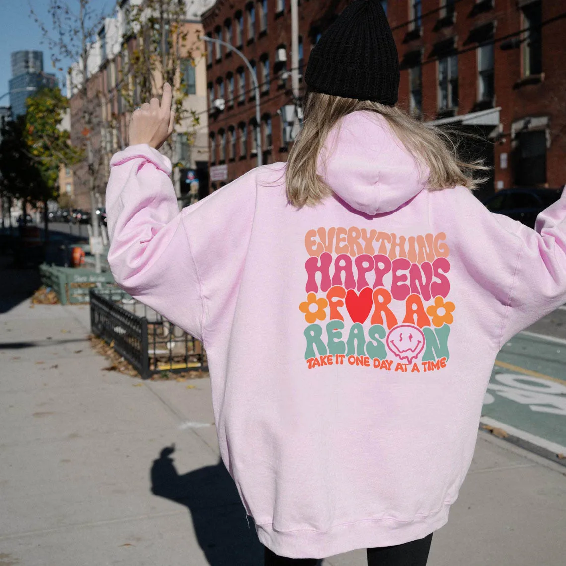 

Everything Happens For A Reason hoodies women fashion funny graphic slogan quote party street style pullovers hipster gift tops