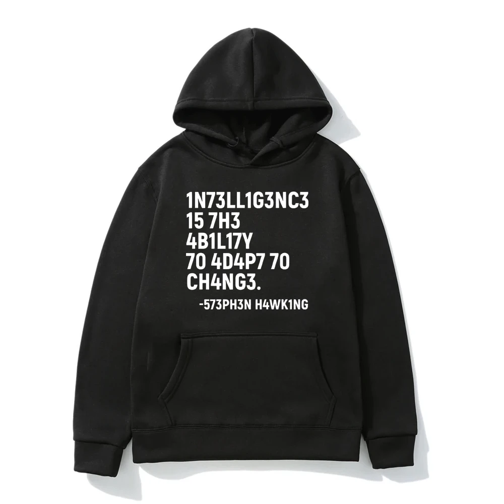 

Stephen Hawking Pullover Intelligence Is The Ability To Adapt To Change Letter Hoodie for Men Couple Trend Print Sweatshirt Tops