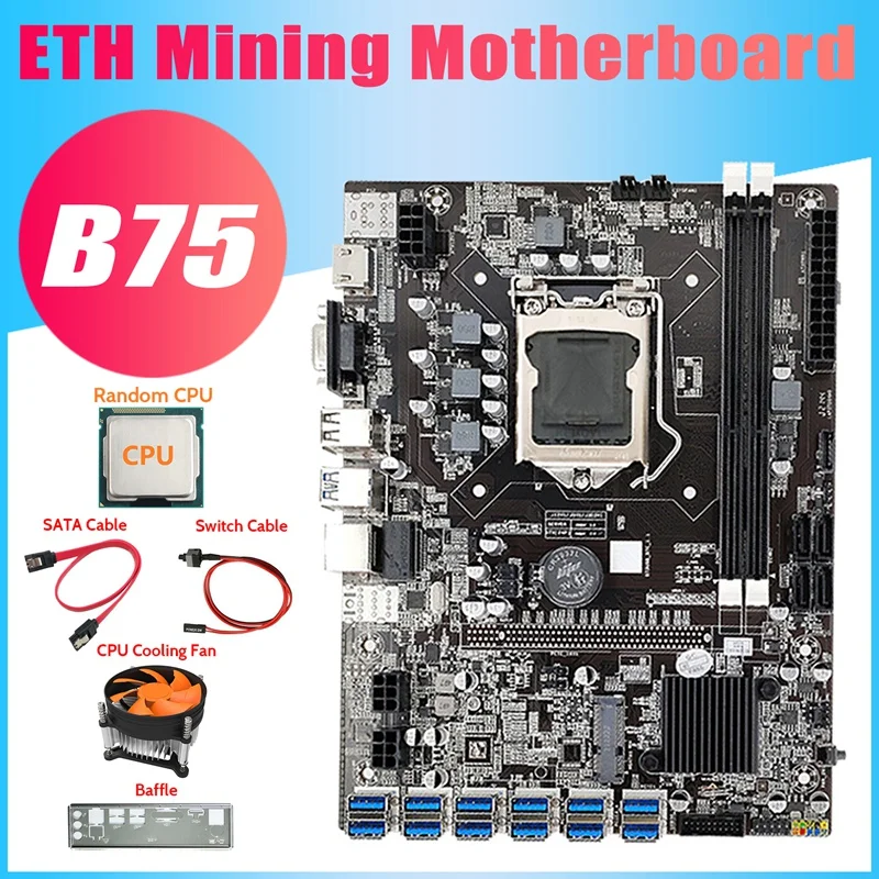 B75 12USB ETH Mining Motherboard+CPU+Baffle+SATA Cable+Switch Cable+Orange Fan 12XPCIE To USB3.0 B75 BTC Motherboard