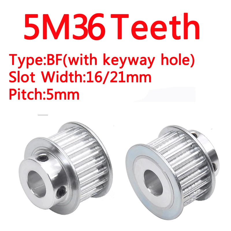 

5M 36 Teeth Timming Pulley BF Type Convex Step with Keyway Hole Top Wire 2*M5 5M36T Synchronous Wheel Slot Width 16/21mm