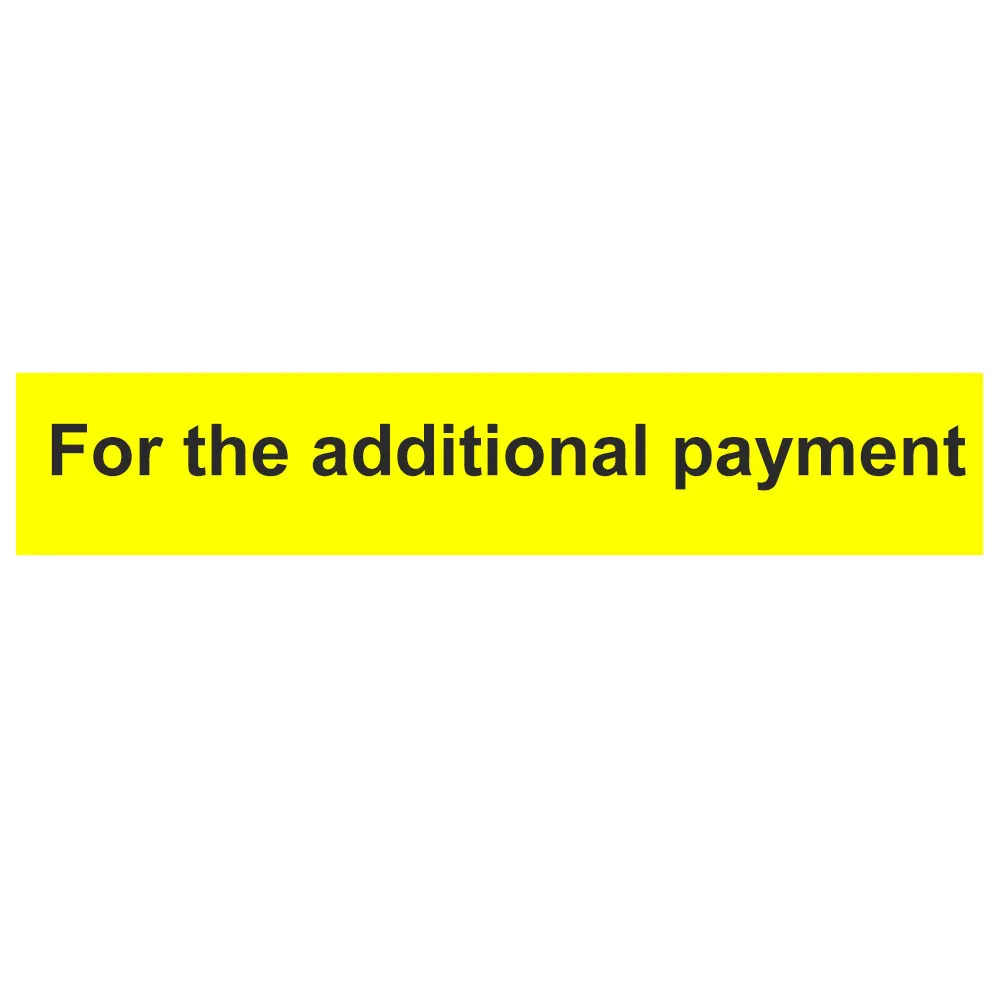 

for the additional payment