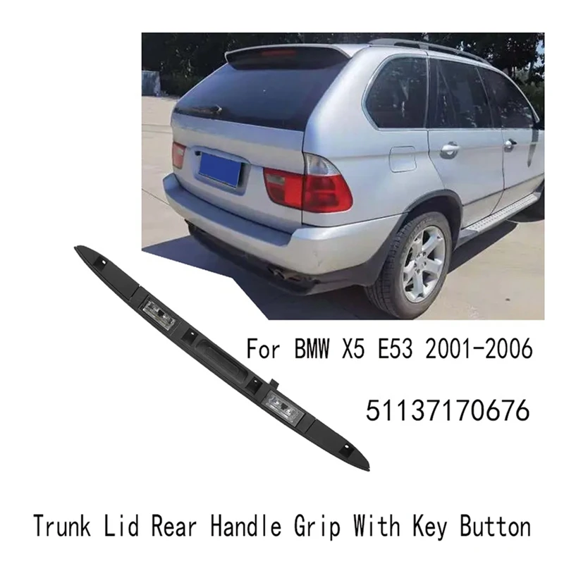 

Для BMW X5 E53 01-06 рукоятка для багажника задняя рукоятка с кнопкой для ключа рукоятка для крышки багажника задняя рукоятка 51137170676