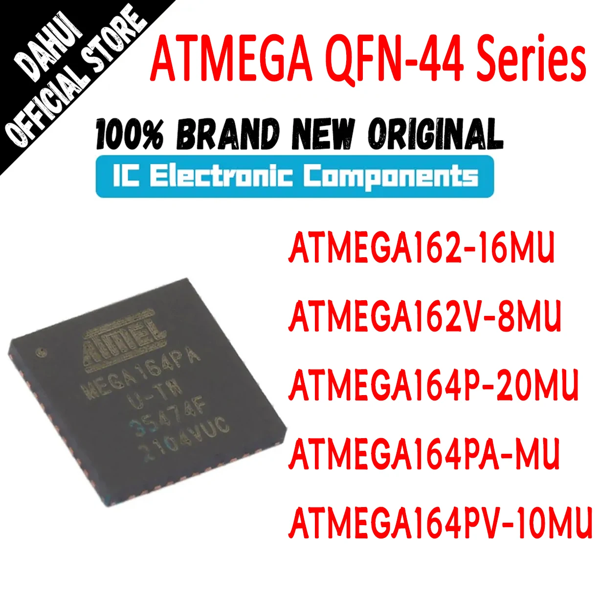

ATMEGA162-16MU ATMEGA162V-8MU ATMEGA164P-20MU ATMEGA164PA-MU ATMEGA164PV-10MU ATMEGA162 ATMEGA IC MCU Chip QFN44