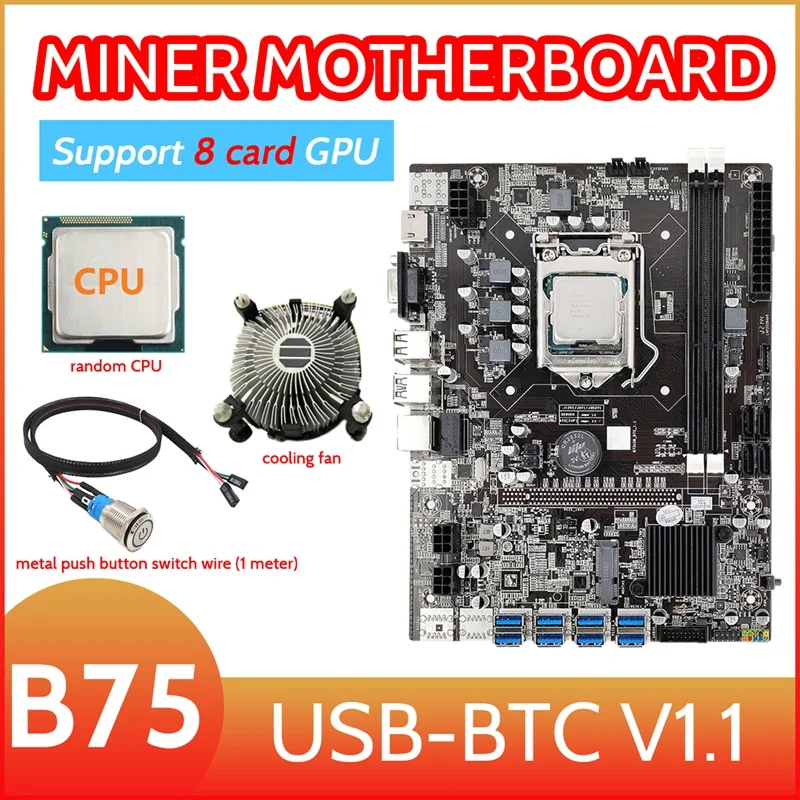 B75 8 Card BTC Mining Motherboard+CPU+Cooling Fan+Metal Button Switch Cable(1M) 8XUSB3.0(PCIE 1X) LGA1155 DDR3 RAM MSATA