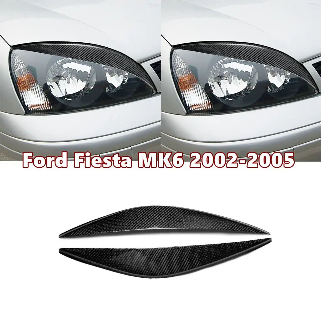 

2PCS Carbon Fiber Headlight Eyebrow Eyelids Trim Cover For Ford Fiesta MK6 2002 2003 2004 2005 Stickers Eyelids Trim Cover