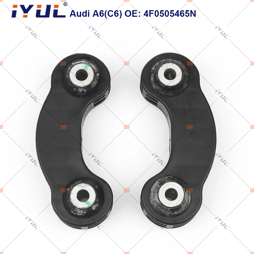

IYUL Pair Rear Axle Sway Bar End Stabilizer Link Ball Joint For Audi A6 4F2 4FH 4F5 A6L C6 4F0505465N 4F0505465Q