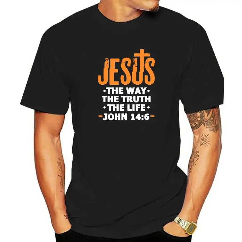 

Jesus The Way Truth Life John 14 6 Christian Bible Verse T-Shirt Top T-Shirts Hot Sale Hip Hop Cotton Men T Shirt Custom