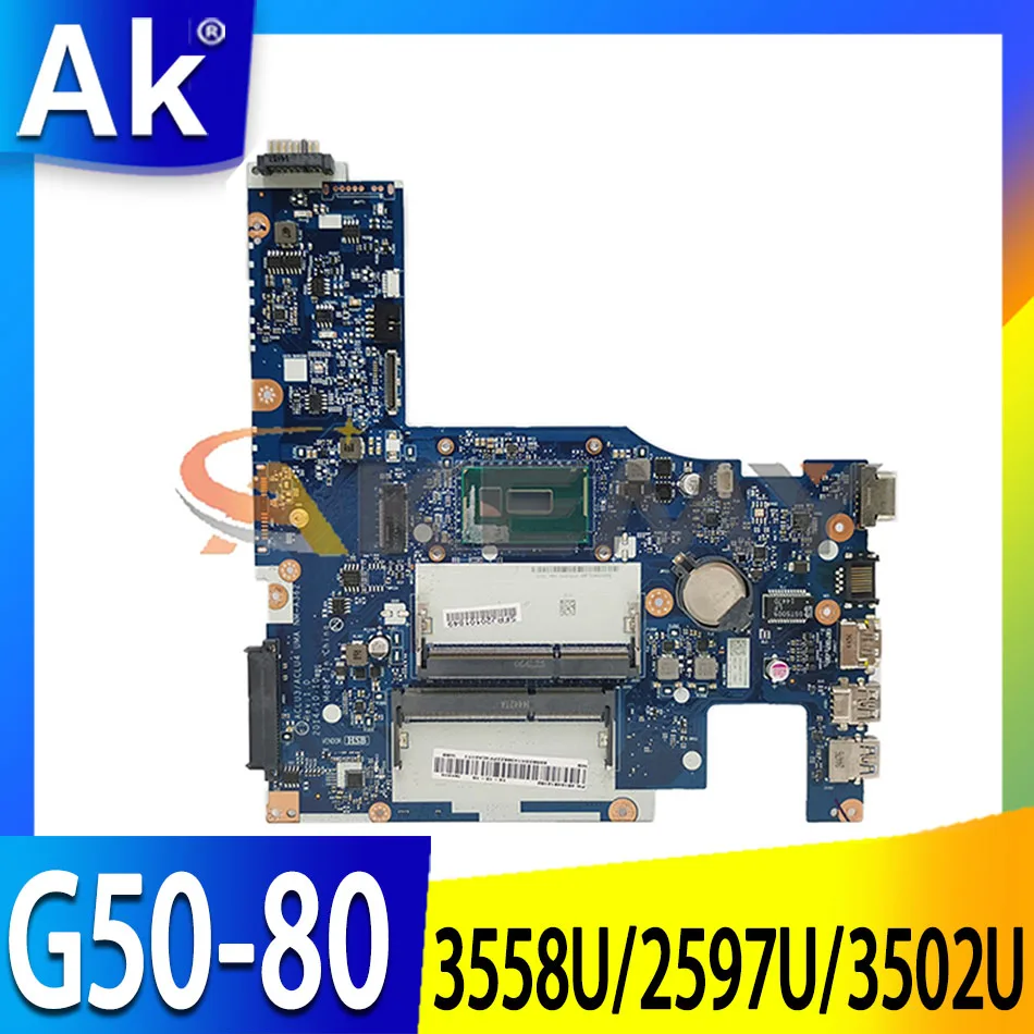 

Akemy ACLU3/ACLU4 UMA NM-A362 Motherboard For Lenovo G50-80 Laptop Motherboard CPU 3558U/2597U/3502U DDR3 100% Test