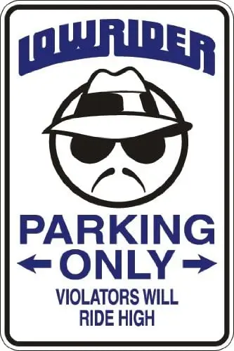 

Low Rider Parking Only Violadores will Ride alta 8" x 12" metal novedad signo de aluminio S075